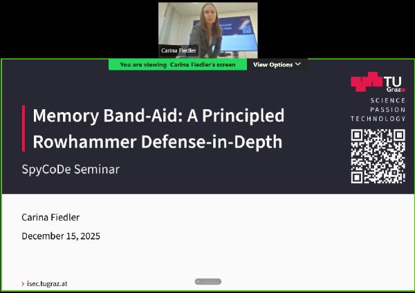 Screenshot of a presentation titled “Memory Band-Aid: A Principled Rowhammer Defense-in-Depth” from the SpyCoDe Seminar series, featuring a speaker view of Carina Fiedler, captured during a hybrid seminar with live screen sharing